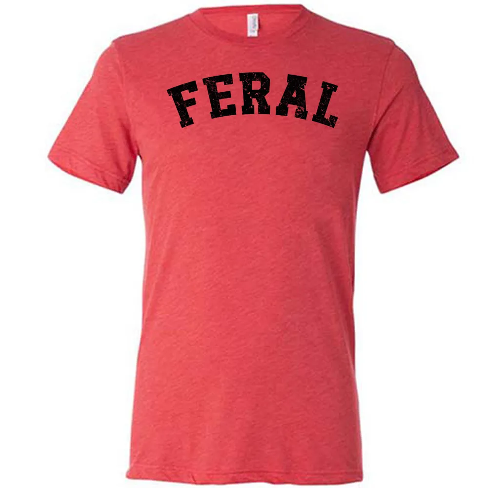 Feral Shirt Unisex