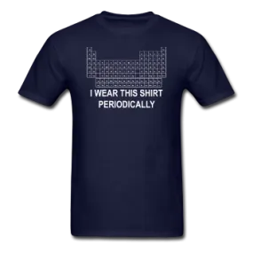 "I Wear this Shirt Periodically" (white) - Men's T-Shirt