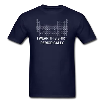 "I Wear this Shirt Periodically" (white) - Men's T-Shirt