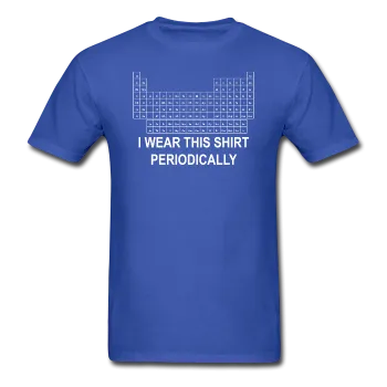 "I Wear this Shirt Periodically" (white) - Men's T-Shirt